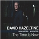 David Hazeltine - The Time Is Now
