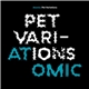 Atomic - Pet Variations